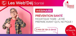 Webinaire prévention : moustique tigre 5 mai 2026